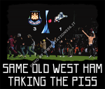 Same old West Ham taking the piss ad Upton Park vs. Millwall
